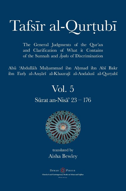 Tafsir al-Qurtubi Vol. 5: Juz 5: S¿rat an-Nis¿ 23 - 176