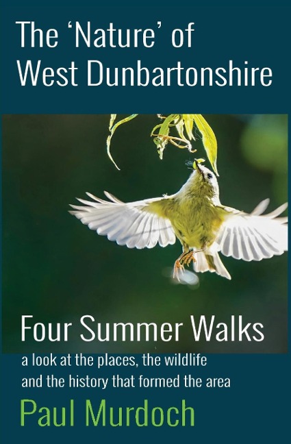The Nature of West Dunbartonshire: Four Summer Walks