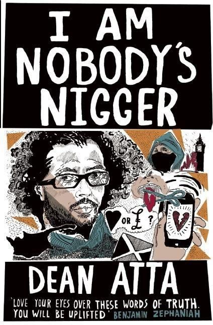 I Am Nobodys Nigger