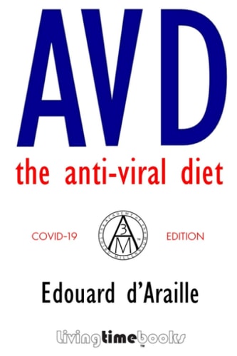 AVD - the Anti-Viral Diet COVID-19 Edition (B&W)