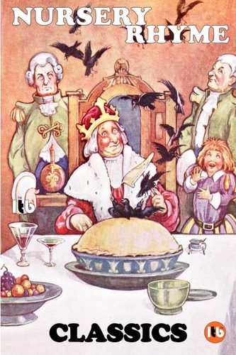 Nursery Rhyme Classics Volume 1