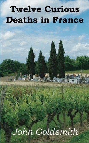 Twelve Curious Deaths in France