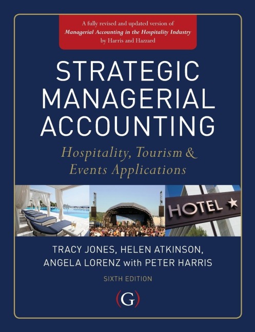 Strategic Managerial Accounting: Hospitality, Tourism & Events Applications