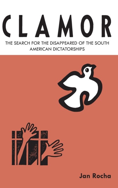Clamor: The Search for the Disappeared of the South American Dictatorships