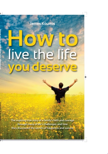 How to Live the Life you Deserve