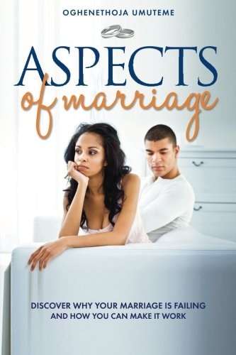 Aspects of Marriage Discover Why Your Marriage Is Failing and How You Can Make It Work