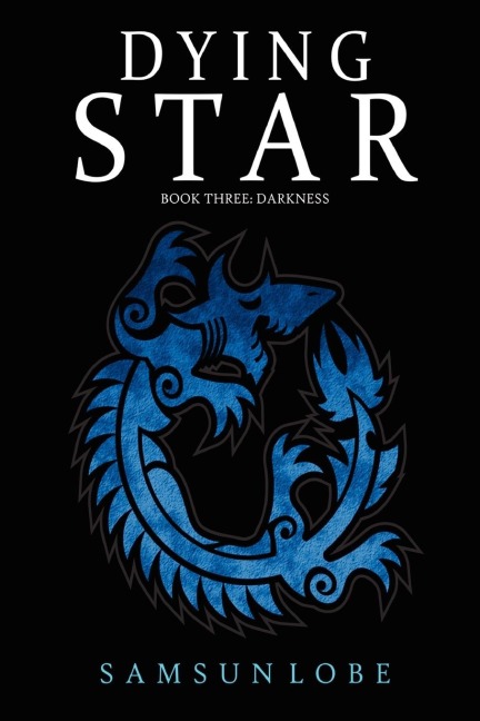 Dying Star Book Three: Darkness