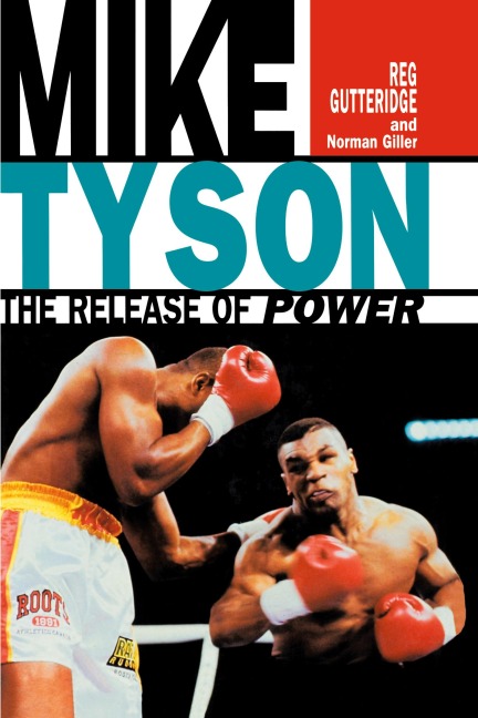 Mike Tyson: The Release of Power