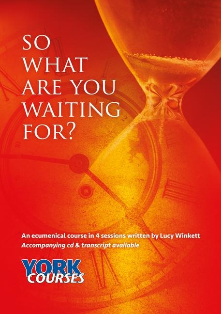 So What Are You Waiting For?: York Courses
