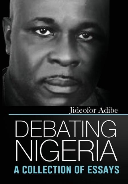 Debating Nigeria: A Collection of Essays