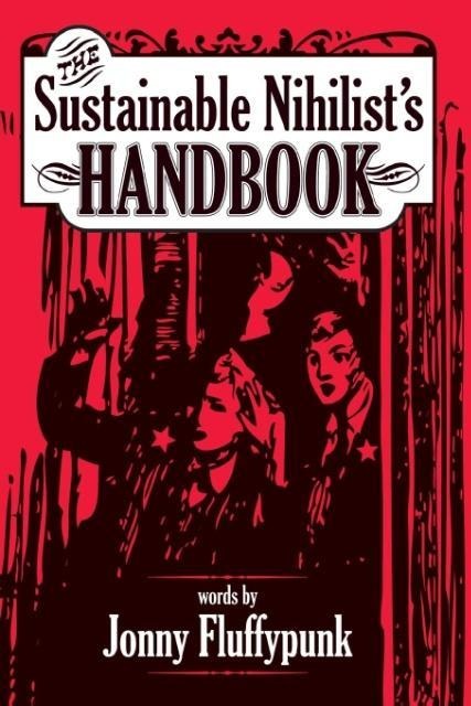 The Sustainable Nihilists Handbook