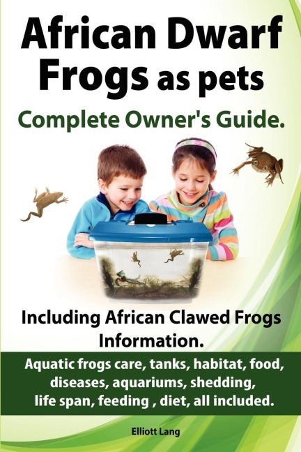 African Dwarf Frogs as pets. Care, tanks, habitat, food, diseases, aquariums, shedding, life span, feeding , diet, all included. African Dwarf Frogs complete owners guide!