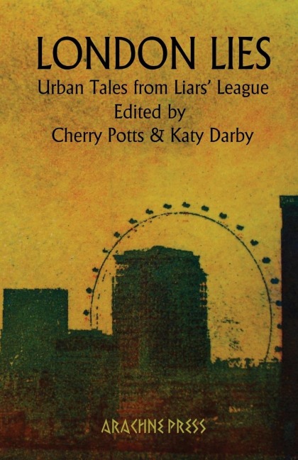 London Lies: Urban Tales from Liars League