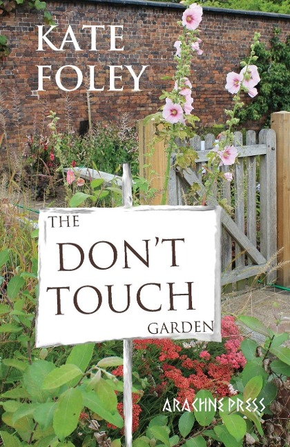 The Dont Touch Garden