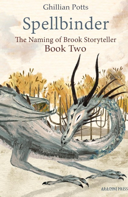 Spellbinder: Book Two of the Naming of Brook Storyteller