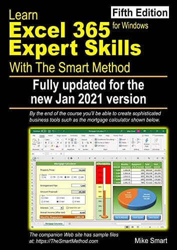 Learn Excel 365 Expert Skills with the Smart Method Fifth Edition: Updated for the Jan 2021 Semi-Annual Version 2008