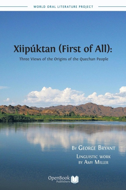 Xiipuktan (First of All): Three Views of the Origins of the Quechan People