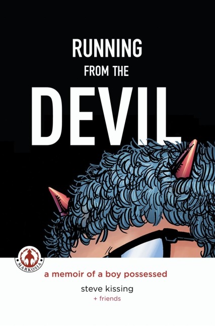 Running from the Devil: A memoir of a boy possessed (Graphic Novel)