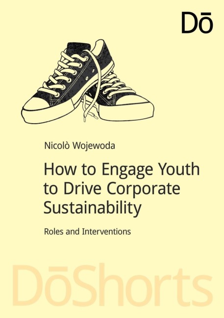 How to Engage Youth to Drive Corporate Sustainability: Roles and Interventions