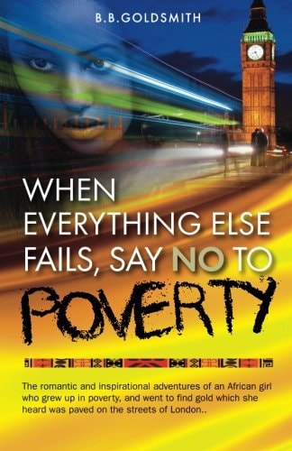When Everything Else Fails, Say No to Poverty