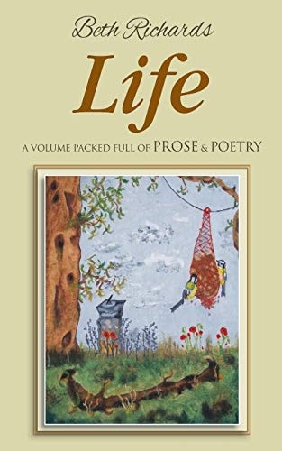 Life A Volume Packed Full of Prose & Poetry