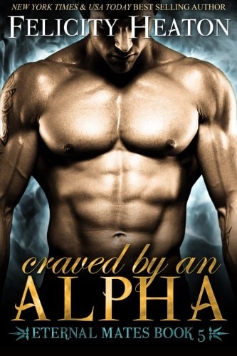 Craved by an Alpha Eternal Mates Romance Series