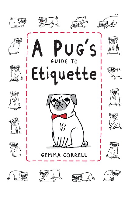 A Pugs Guide to Etiquette