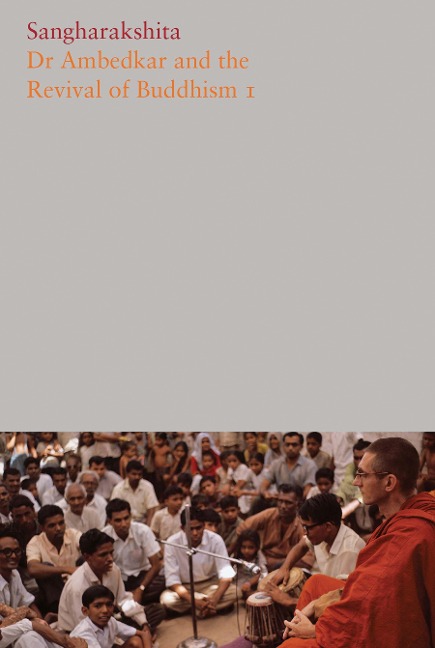 Dr Ambedkar and the Revival of Buddhism I