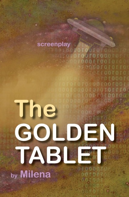 The Golden Tablet: Screenplay 1