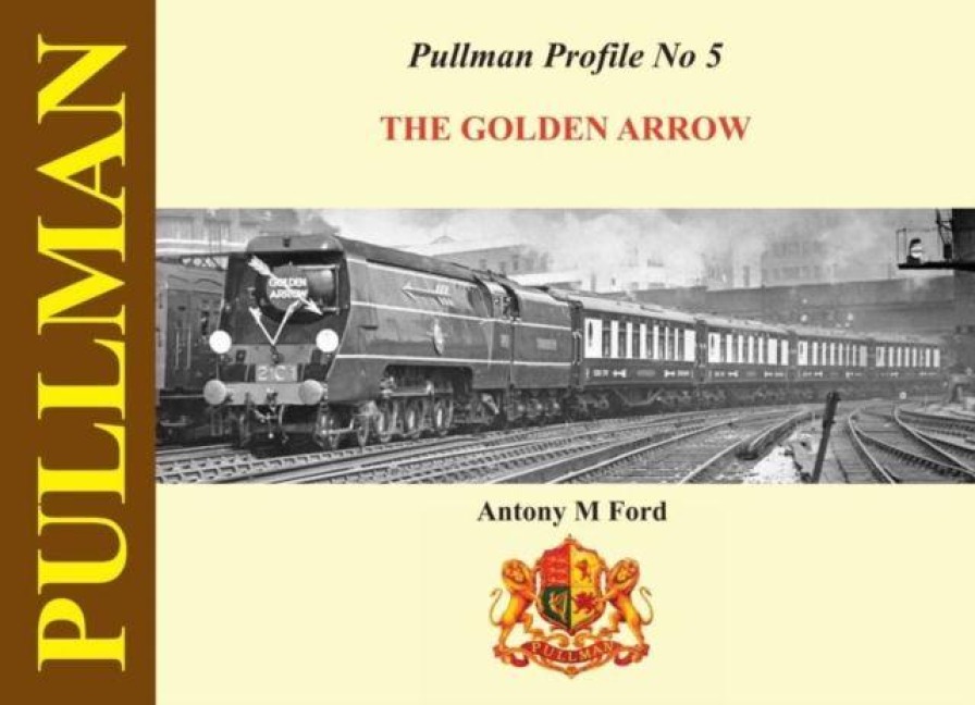 Pullman Profile: The Golden Arrow Pullmans