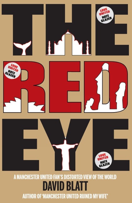 Red Eye: A Manchester United Fans Distorted View of the World