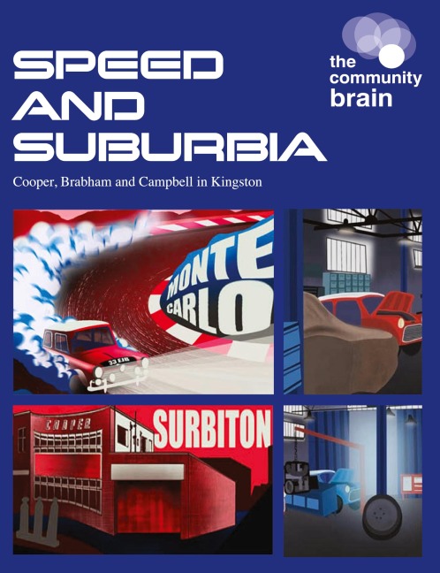 Speed and Suburbia: Cooper, Brabham and Campbell in Kingston