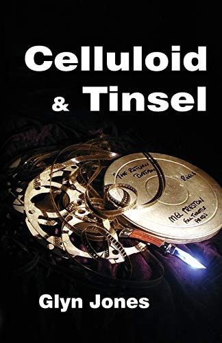 Celluloid and Tinsel - a Thornton King Adventure