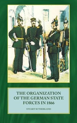 The Organization of German State Forces in 1866