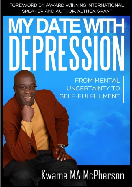 My Date With Depression: From Mental Uncertainty to Self-fulfillment