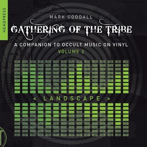Gathering of the Tribe: Landscape: Companion to Occult Music on Vinyl Volume 2