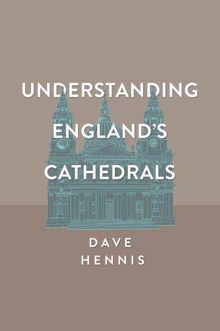 Understanding Englands Cathedrals