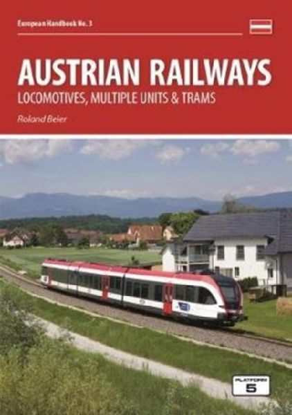 Austrian Railways: Locomotives, Multiple Units and Trams