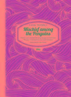 Mischief Among the Penguins Paperback: Hand (man) wanted for long voyage in small boat. No pay, no prospects, not much pleasure.