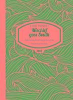 Mischief Goes South Paperback: Every herring should hang by its own tail