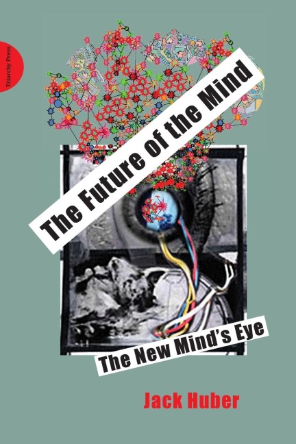 The Future of the Mind: The New Minds Eye