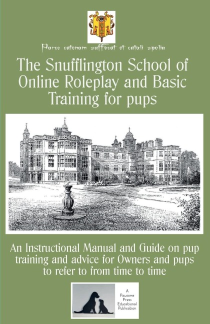 The Snufflington School of Online Roleplay and Basic Training for Adult pups