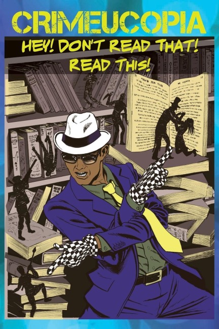 Crimeucopia - Hey! Dont Read That! Read This!