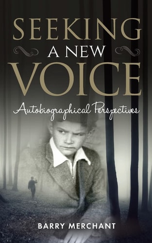 Seeking a New Voice Autobiographical Perspectives