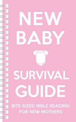 New Baby Survival Guide (Pink): Bite-Sized Bible Reading for New Mothers