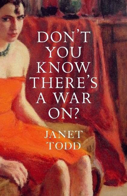Dont You Know Theres a War On?