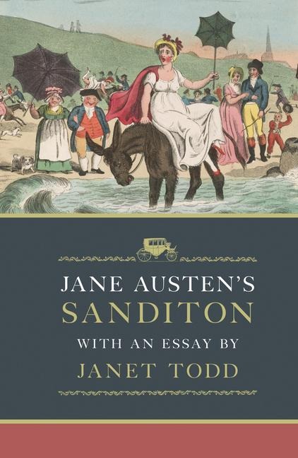Jane Austens Sanditon: With an Essay by Janet Todd