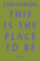 This is the Place to Be