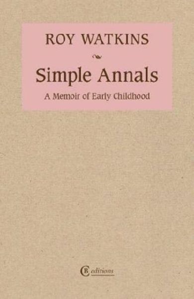 Simple Annals: A Memoir of Early Childhood