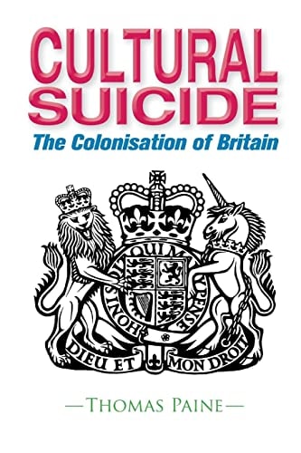 Cultural Suicide The Colonisation of Britain